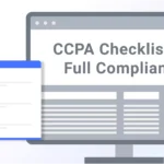 GDPR & CCPA Compliance 2025: The Ultimate Checklist for Web Developers