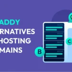 The Ultimate Guide to GoDaddy Alternatives: Cheaper Domains and Hosting